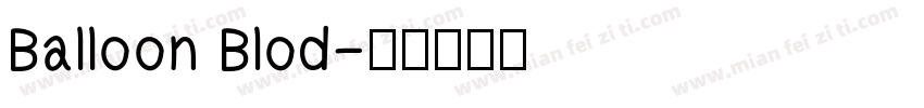 Balloon Blod字体转换